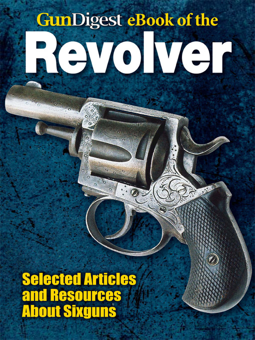 Cover image for Gun Digest eBook of Revolvers